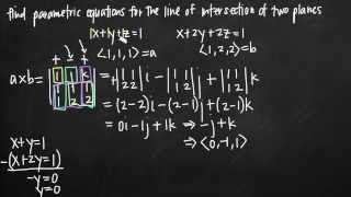 Parametric equations for the line of intersection of two planes KristaKingMath [upl. by Ormand]