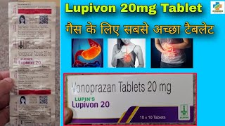 Lupivon 20 Tablet Use in Hindi  Vonoprazan 20 mg  गैस के लिए सबसे अच्छा टैबलेट  SK MEDICINE [upl. by Alhak]