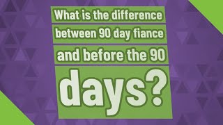 What is the difference between 90 day fiance and before the 90 days [upl. by Alyssa997]