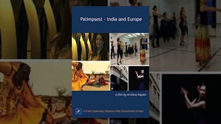 Palimpsest India and Europe Full Movie [upl. by Hsak]