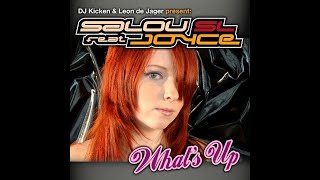 DJ Kicken amp Leon de Jager Present Salou SL Feat Joyce – Whats Up 4 Non Blondes [upl. by Kyrstin]