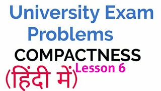 Questions on Compactness  In Hindi  Lesson 6In Real Anlalysis [upl. by Yelraf]