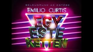 EMILIO x CURTIS  Egy Este Ketten Official [upl. by Danby]