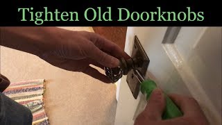 How To Tighten Old Doorknobs [upl. by Potash]