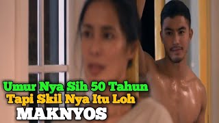 Usia Mbak Nya 50 Tahun Tapi Skil Nya Itu Loh Muantep  Alur Cerita Film Filipina Terbaru [upl. by Sorgalim]