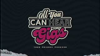 ALL YOU CAN HEAR GIGS 2024 [upl. by Asilrak]