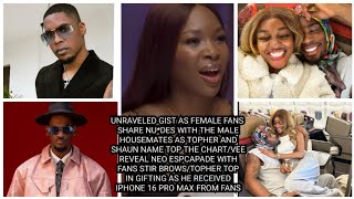 UNRAVELED GIST AS FEMALE FANS SHARE NUDES WITH THE MALE HMS AS TOPHER AND SHAUN NAME TOP THE CHART [upl. by Zampardi]