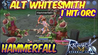 Whitesmith Hammerfall Build 1 Hit Orc  Ragnarok Mobile Eternal Love [upl. by Attenej]