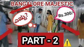 Bangalore Majestic PART 2 [upl. by Llenwahs846]