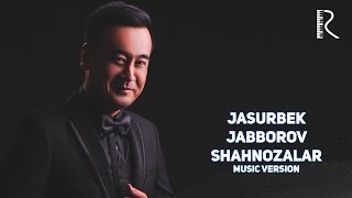 Jasurbek Jabborov  Shahnozalar  Жасурбек Жабборов  Шахнозалар music version [upl. by Lanta]