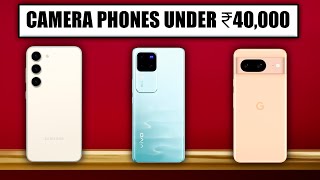 Best Camera Smartphones Under 40000  Dont Miss [upl. by Holcman612]