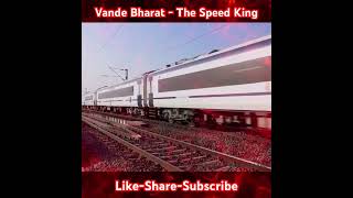 Speed King  Vande Bharat ytshorts viralshort speed train india railway beautiful railfans [upl. by Ira264]