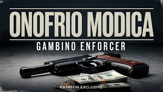 PATREON EXCLUSIVE Onofrio Modica  Gambino Enforcerorganizedcrime [upl. by Purvis]