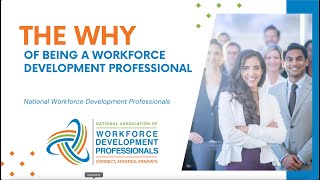 The Why Understanding What Drives Workforce Development Professionals to Do What They Do [upl. by Anoyk900]