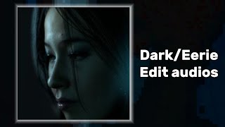 DarkEerie edit audios 😨👻 Dark edit audios [upl. by Rodina]