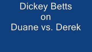 Dickey Betts on Duane vs Derek [upl. by Okomot]