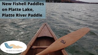 Review and Demo Fishell Paddles Canoeing on the Platte River and Platte Lake in Michigan [upl. by Enaffit]