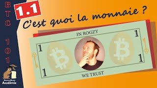 Lhistoire de la monnaie  Chapitre 11 BTC 101 [upl. by Hyatt]