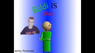 Baldi basics THE TEACHER IS MAD IN HIS SCHOOLHOUSE edition baldi basics mod [upl. by Micheline]