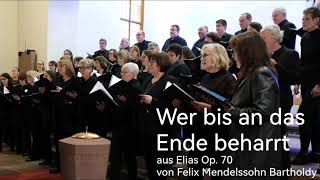 Wer bis an das Ende beharrt aus Elias Op 70 von Felix Mendelssohn Bartholdy [upl. by Briant]