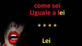 UGUALE A LEI SHE KARAOKE [upl. by Eugenio]