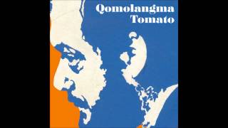 Qomolangma Tomato  NO TOKYO [upl. by Arednaxela]