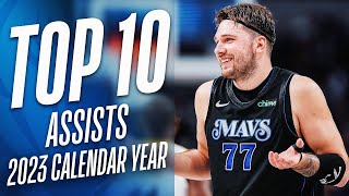 NBAs Top 10 Assists Of The 2023 Calendar Year [upl. by Brnaby]