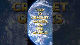 TOP 10 CRICKET GAMES IN THE WORLD 🌍games shorts [upl. by Stepha]