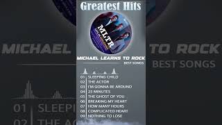 Michael Learns To Rock Greatest Hits 💥💥 Full Album Best Of Michael Learns To Rock shorts [upl. by Aloap616]