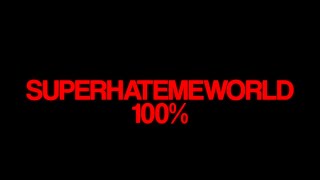 TOP 75 SUPERHATEMEWORLD 100  10109 Attempts [upl. by Edsel]