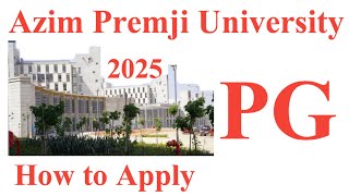 Azim Premji University। How to Apply For Postgraduat programme  Bangalore Admission [upl. by Mazel]