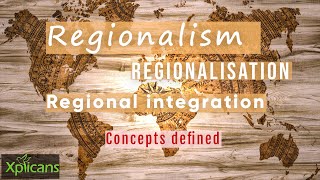 Regionalism vs regionalisation concepts defined [upl. by Zamora]