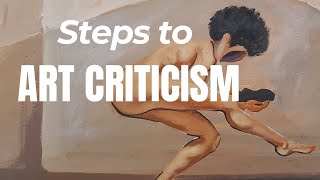 STEPS TO ART CRITICISM  Critiquing A Painting [upl. by Yenaffit112]