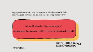 MesaRedonda “Aproximações”  professores Aleksandar Jovanović USP e Henryk Siewierski UnB [upl. by Enilec]