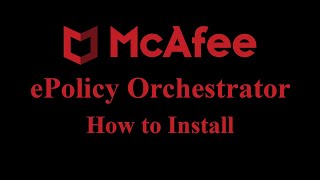 How to Install McAfee EPOePolicy Orchestrator [upl. by Sholem]