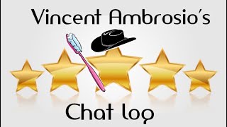 Vincent Ambrosio Chat Log [upl. by Aerdnek]