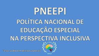 POLÍTICA NACIONAL DE EDUCAÇÃO ESPECIAL NA PERSPECTIVA INCLUSIVA [upl. by Sancha]