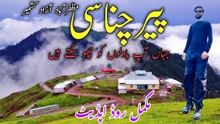 Peer Chanasi Muzaffarabad Azad Kashmir Pakistan in May 2024  Pir Chinasi  Neelum Valley [upl. by Ydieh3]