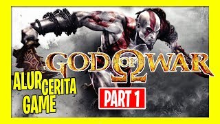 ALUR CERITA GOD OF WAR 1 2  ASCENSION  CHAIN OF OLYMPUS  GHOST OF SPARTA  PART 1 [upl. by Red]