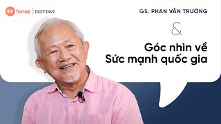 GS Phan Văn Trường quotViệt Nam phải nằm trong top 20 của thế giớiquot  DEEP DIVE [upl. by Ahsiekat]