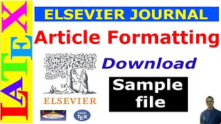 Preparing an Article Manuscript using Elsevier Journal LaTeX Template [upl. by Ohcamac44]