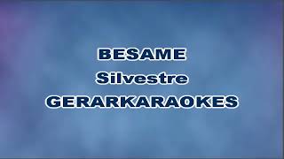 Bésame  Silvestre  Karaoke [upl. by Rma191]