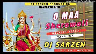 Dj SarZen Durga Puja SplO Maa Sherowali√√Hard Mix Dj SarZen [upl. by Gensler]