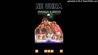 Ne Uhna2022 RemixPasaga amp Sisiva ft NickBoii [upl. by Atiram]