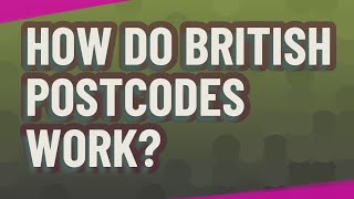 How do British postcodes work [upl. by Eednam]