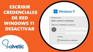 Escribir Credenciales de Red Windows 11 Desactivar [upl. by Elnukeda]