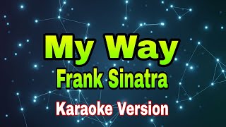 My Way  Frank Sinatrakaraoke version karaoke mix [upl. by Quackenbush]