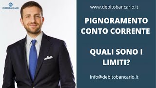 Pignoramento conto corrente quali sono i LIMITI [upl. by Brocky904]