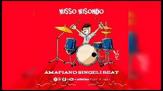 AMAPIANO SINGELI BEAT BYmisso misondo [upl. by Veronike]