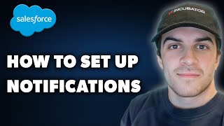 How to Set up Notifications on Salesforce Full 2024 Guide [upl. by Odraode]